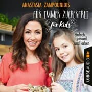 Cover von Für immer zuckerfrei - für Kids