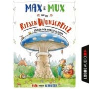 Cover von Max und Mux und der Riesenwunschpilz