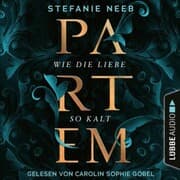 Cover von Partem - Wie die Liebe so kalt (Ungekürzt)