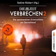 Cover von Die spannendsten Kriminalfälle aus Deutschland