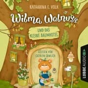 Cover von Wilma Walnuss und das kleine Baumhotel