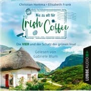 Cover von Nie zu alt für Irish Coffee
