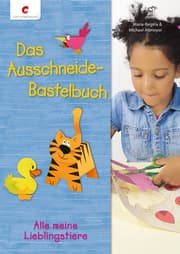 Cover von Das Ausschneide-Bastelbuch - Alle meine Lieblingstiere