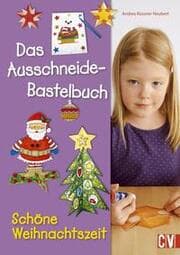 Cover von Das Ausschneide-Bastelbuch - Schöne Weihnachtszeit