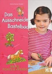 Cover von Das Ausschneide-Bastelbuch: Meine Ponys & Pferde