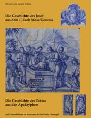 Cover von Die Geschichte des Josef aus dem 1. Buch Mose/Genesis und Die Geschichte des Tobias aus den Apokryphen