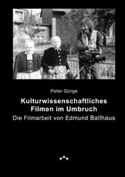Cover von Kulturwissenschaftliches Filmen im Umbruch