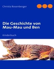 Cover von Die Geschichte von Mau-Mau und Ben