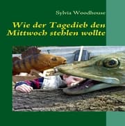 Cover von Wie der Tagedieb den Mittwoch stehlen wollte