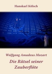 Cover von Wolfgang Amadeus Mozart: Die Rätsel seiner Zauberflöte