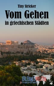 Cover von Vom Gehen in Griechischen Städten