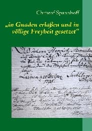 Cover von 'in Gnaden erlaßen und in völlige Freyheit gesetzet'