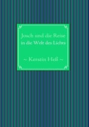 Cover von Josch und die Reise in die Welt des Lichts