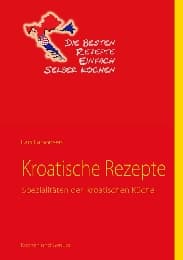 Cover von Kroatische Rezepte