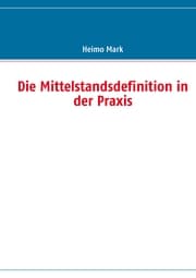 Cover von Die Mittelstandsdefinition in der Praxis