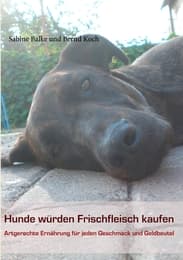 Cover von Hunde würden Frischfleisch kaufen