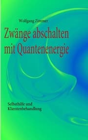 Cover von Zwänge abschalten mit Quantenenergie
