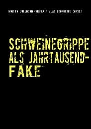 Cover von Schweinegrippe als Jahrtausend-Fake