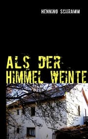 Cover von Als der Himmel weinte