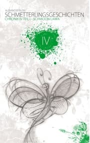 Cover von Schmetterlingsgeschichten - The White Edition: Chronik IV - Schmoon Lawa