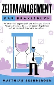 Cover von Zeitmanagement - Das Praxisbuch