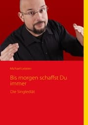 Cover von Bis morgen schaffst Du Immer