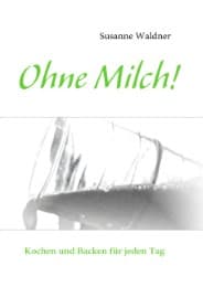 Cover von Ohne Milch!