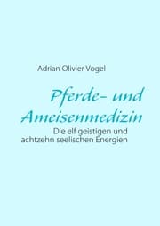 Cover von Pferde- und Ameisenmedizin