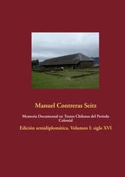 Cover von Memoria Documental en Textos Chilenos del Período Colonial
