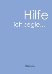 Cover von Hilfe, ich segle