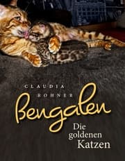Cover von Bengalen - die goldenen Katzen