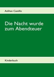 Cover von Die Nacht wurde zum Abendteuer