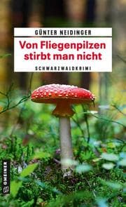Cover von Von Fliegenpilzen stirbt man nicht