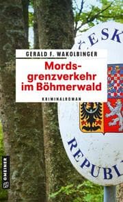Cover von Mordsgrenzverkehr im Böhmerwald