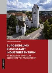 Cover von Burgsiedlung, Reichsstadt, Industriezentrum