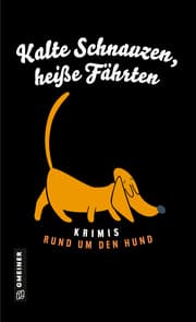 Cover von Kalte Schnauzen, heiße Fährten