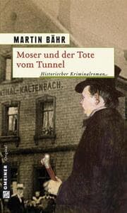 Cover von Moser und der Tote vom Tunnel