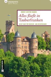 Cover von Alles fließt in Tauberfranken