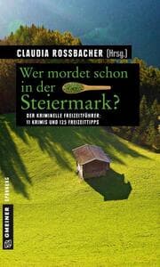Cover von Wer mordet schon in der Steiermark?
