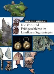 Cover von Die Vor- und Frühgeschichte im Landkreis Sigmaringen