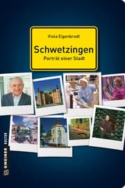 Cover von Schwetzingen - Porträt einer Stadt