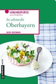 Cover von So schmeckt Oberbayern