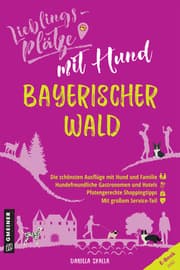 Cover von Lieblingsplätze mit Hund - Bayerischer Wald