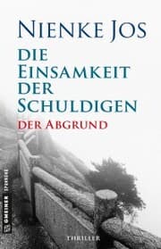 Cover von Die Einsamkeit der Schuldigen - Der Abgrund