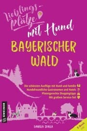 Cover von Lieblingsplätze mit Hund - Bayerischer Wald