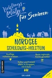 Cover von Lieblingsplätze für Senioren - Nordsee Schleswig-Holstein