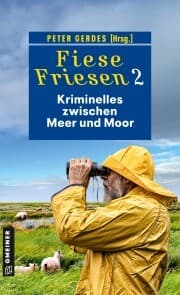 Cover von Fiese Friesen 2 - Kriminelles zwischen Meer und Moor