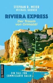 Cover von Riviera Express - Der Traum von Grimaldi