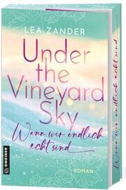 Cover von Under the Vineyard Sky - Wenn wir endlich echt sind