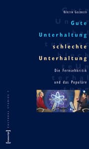 Cover von Gute Unterhaltung, schlechte Unterhaltung